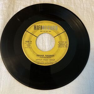 Arthur Lyman Group Havah Nagilah/Yellow Bird 45RPM HiFiRecord 1961